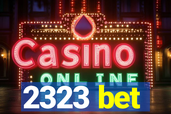 2323 bet